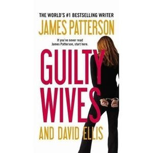 Guilty Wives‎ - Mass Market Paperback By Patterson, James - VERY GOOD
